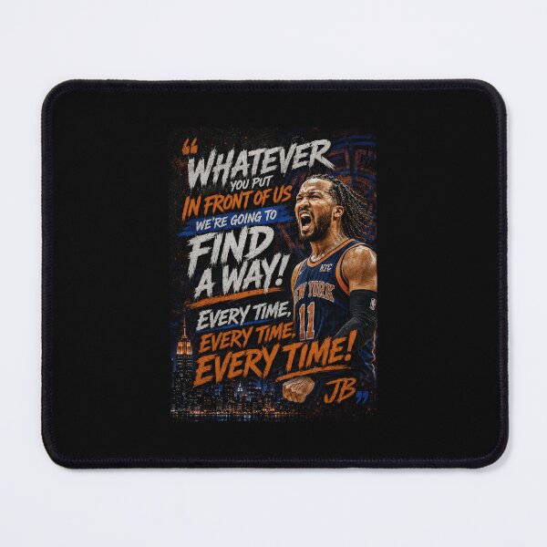 Item preview, "Whatever you put in front of us we're going to find a way! Every time, every time, every time!" JB designed and sold by BallerQuotes.