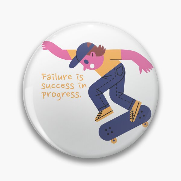 Item preview, Failure is success in progress. designed and sold by monkik.
