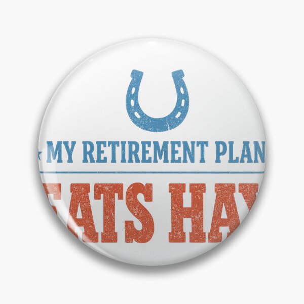 Item preview, My Retirement Plan Eats Hay Funny Horse Owner designed and sold by eignvalue.
