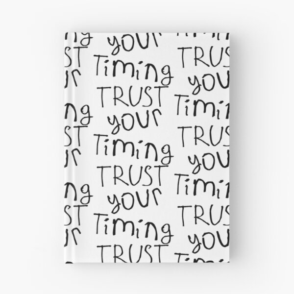 Item preview, Trust Your Timing designed and sold by kinpirks.