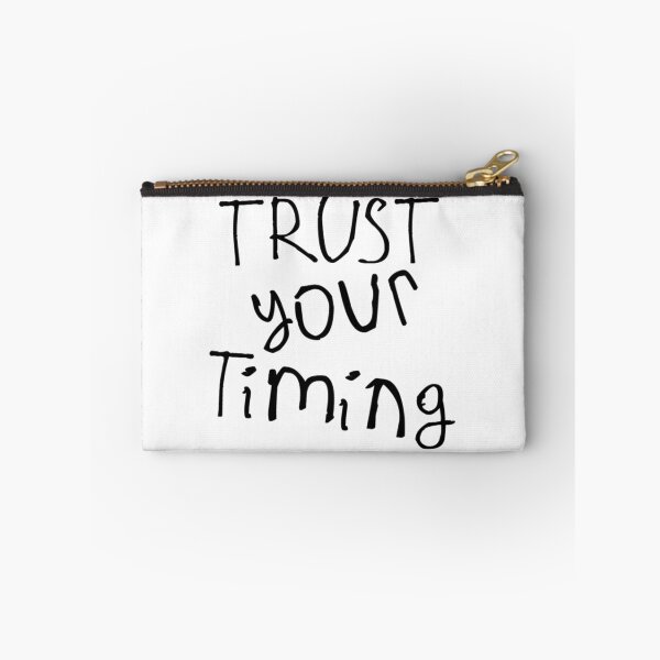 Item preview, Trust Your Timing designed and sold by kinpirks.