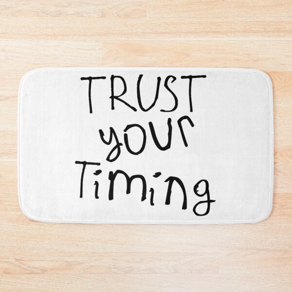 Item preview, Trust Your Timing designed and sold by kinpirks.