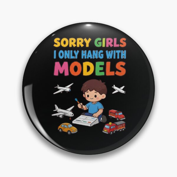 Item preview, Sorry Girls I Only Hang with Models designed and sold by Positive&FunnyThings.