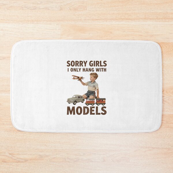 Item preview, Sorry Girls I Only Hang with Models designed and sold by Positive&FunnyThings.