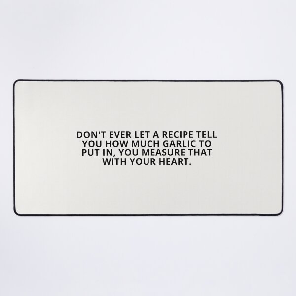 Item preview, Don't Ever Let a Recipe Tell You How Much Garlic to Put In, You Measure That With Your Heart | Minimalist Kitchen Typography | Off-White Background designed and sold by KleanGirlAesthetics.