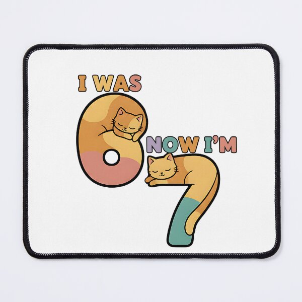 Item preview, i was 6 now i am 7 funny birthday meme six seven cat overs designed and sold by ArtDesignTp.