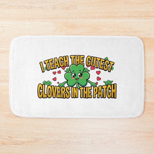 Item preview, lucky classroom I Teach the cutest clovers teacher St Patrick's Day designed and sold by ArtDesignTp.