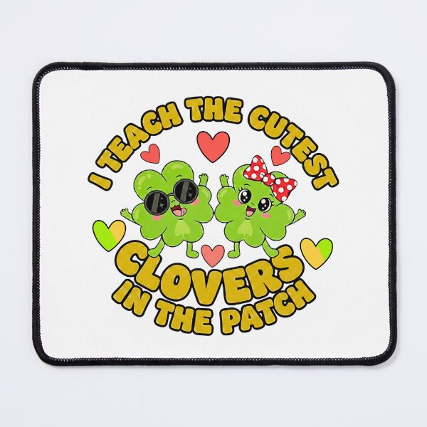 Item preview, St Patrick's Day I Teach the cutest clovers in the patch teacher designed and sold by ArtDesignTp.
