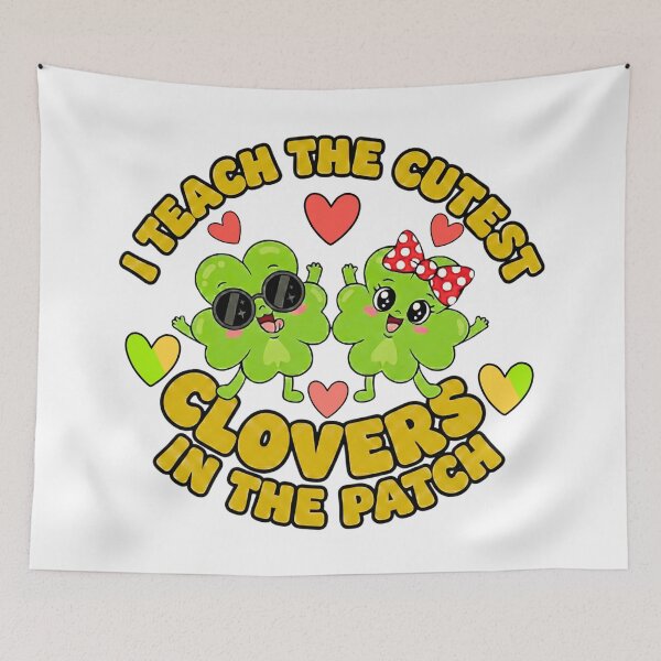 Item preview, St Patrick's Day I Teach the cutest clovers in the patch teacher designed and sold by ArtDesignTp.
