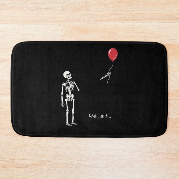 Item preview, Skeleton Lost Balloon Well Shit Funny Dark Humor Halloween Gothic  designed and sold by BoldThreadLab.