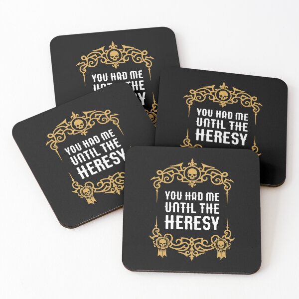 Item preview, You Had Me Until the Heresy Funny Wargaming Meme designed and sold by pixeptional.