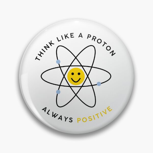 Item preview, Think like a proton always positive designed and sold by positivity77.