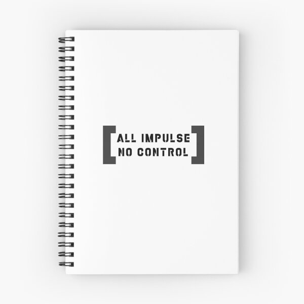 Item preview, All Impulse No Control designed and sold by lelenator.