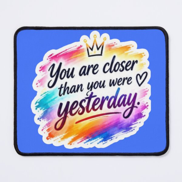 Item preview, You Are Closer Today Than You Were Yesterday Colorful Crown Sticker designed and sold by Scro-Ciob-Shop.