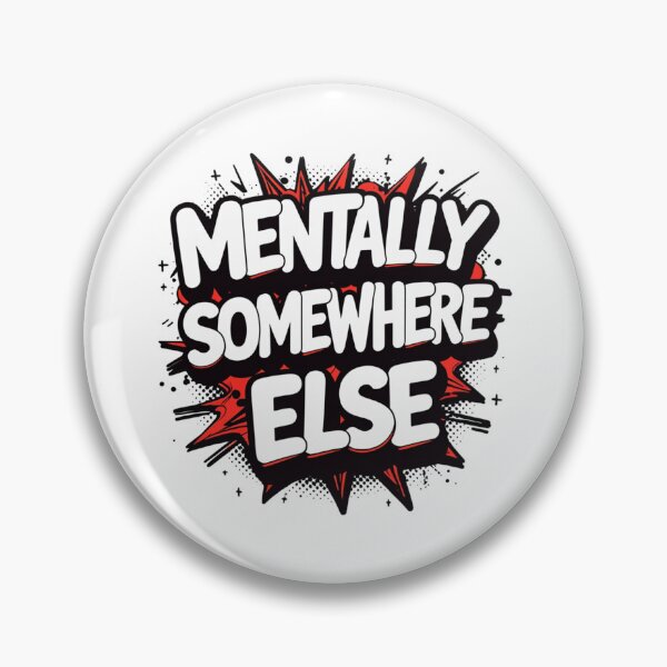 Item preview, Mentally Somewhere Else Funny Quote T-Shirt. Introvert Humor Graphic. Sarcastic Typography Design designed and sold by Aarvya Fashion Club ( A.F.C ).
