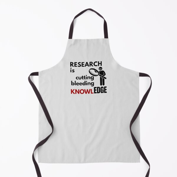 Item preview, RESEARCH is Cutting, Bleeding (Knowl)EDGE. designed and sold by MPC-Mince-Pies.