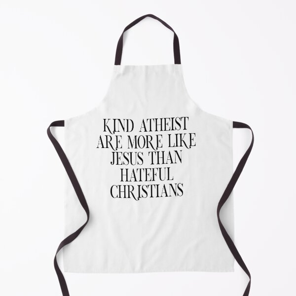 Item preview, Kind Atheist Are More Like Jesus Than Hateful Christians designed and sold by BritySpear.