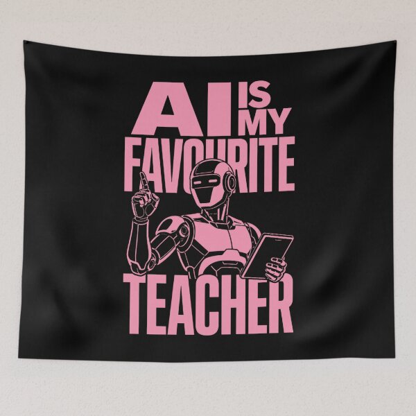 Item preview, AI Is My Favourite Teacher - Funny AI Takeover Future School Robot Teacher  designed and sold by TEEJAMBOREE.