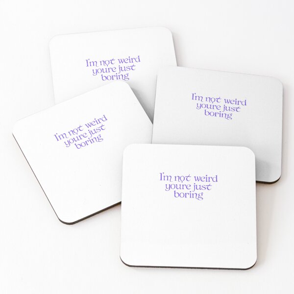 Item preview, I'm not weird you're just boring designed and sold by BritySpear.