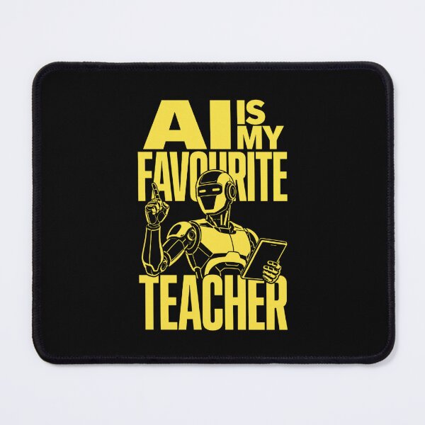 Item preview, AI Is My Favourite Teacher - Funny AI Takeover Future School Robot Teacher designed and sold by TEEJAMBOREE.
