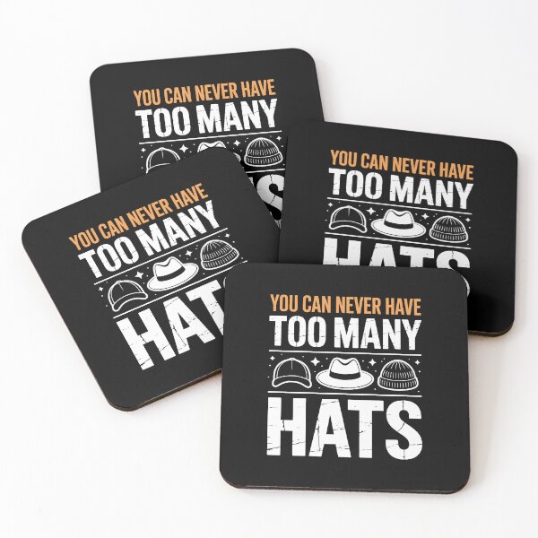 Item preview, YOU CAN NEVER HAVE TOO MANY HATS designed and sold by jkrphoto.