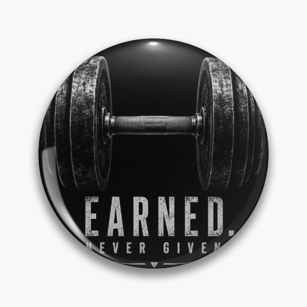 Item preview, Earned. Never Given. – Dumbbell Motivation Design designed and sold by SilentForge.