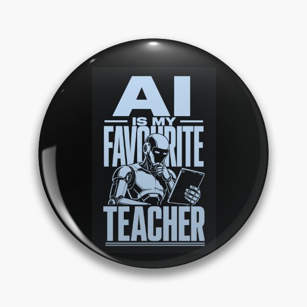 Item preview, AI Is My Favourite Teacher - Funny AI Takeover Future School Robot Teacher  designed and sold by TEEJAMBOREE.