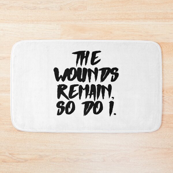 Item preview, The wounds remain, so do I designed and sold by mimirocker.