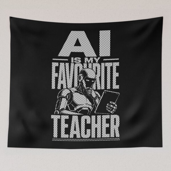 Item preview, AI Is My Favourite Teacher - Funny AI Takeover Future School Robot Teacher  designed and sold by TEEJAMBOREE.