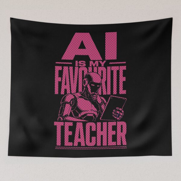 Item preview, AI Is My Favourite Teacher - Funny AI Takeover Future School Robot Teacher  designed and sold by TEEJAMBOREE.