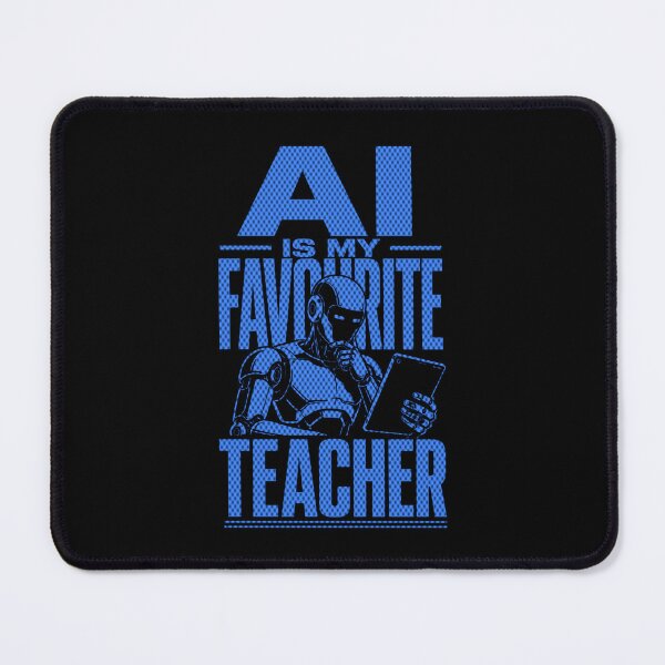 Item preview, AI Is My Favourite Teacher - Funny AI Takeover Future School Robot Teacher designed and sold by TEEJAMBOREE.