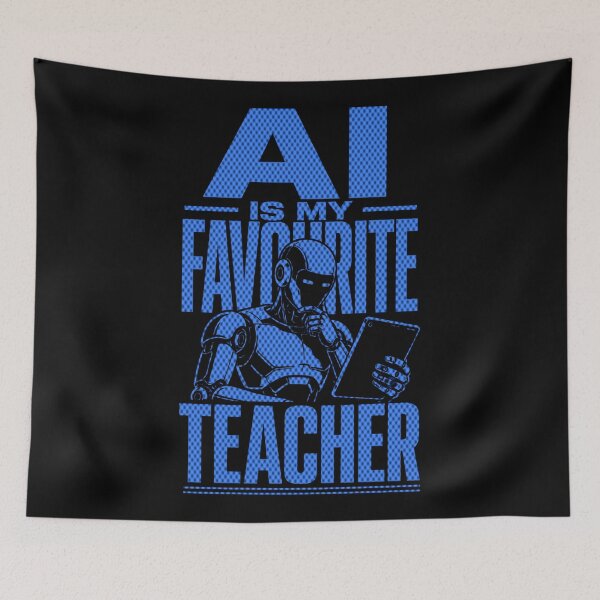 Item preview, AI Is My Favourite Teacher - Funny AI Takeover Future School Robot Teacher  designed and sold by TEEJAMBOREE.