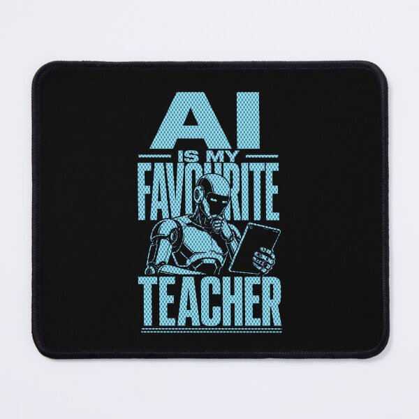 Item preview, AI Is My Favourite Teacher - Funny AI Takeover Future School Robot Teacher designed and sold by TEEJAMBOREE.