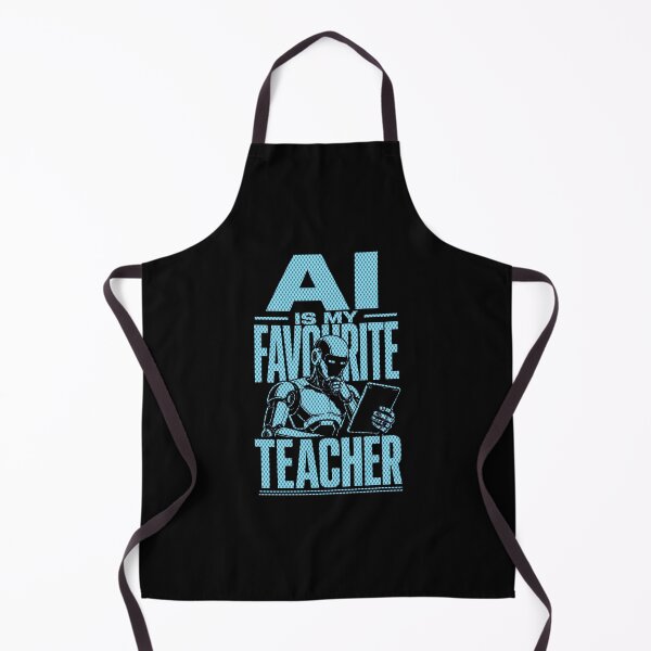 Item preview, AI Is My Favourite Teacher - Funny AI Takeover Future School Robot Teacher designed and sold by TEEJAMBOREE.