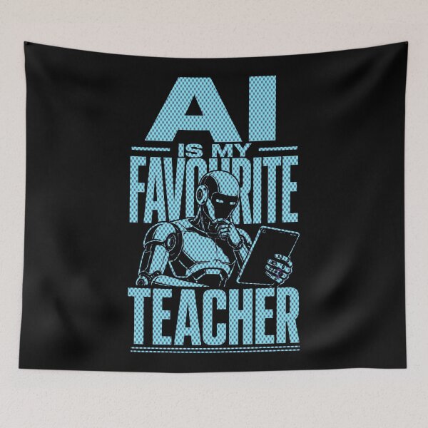 Item preview, AI Is My Favourite Teacher - Funny AI Takeover Future School Robot Teacher  designed and sold by TEEJAMBOREE.
