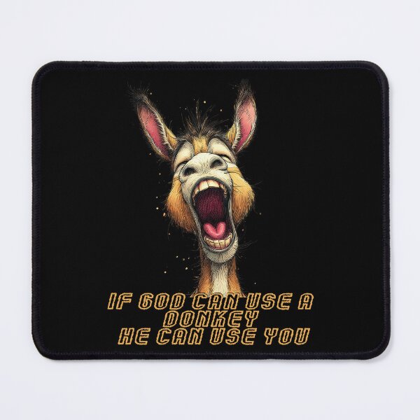 Item preview, If God Can Use A Donkey He Can Use You designed and sold by EnchantedOwl.