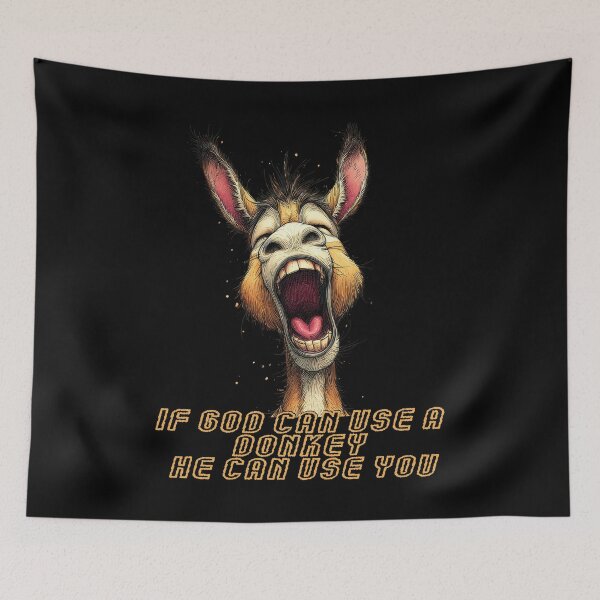 Item preview, If God Can Use A Donkey He Can Use You designed and sold by EnchantedOwl.