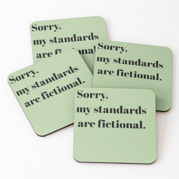 Item preview, Sorry, My Standards Are Fictional designed and sold by Little Trinkets.