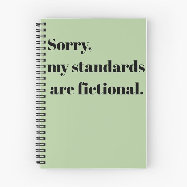 Item preview, Sorry, My Standards Are Fictional designed and sold by Little Trinkets.