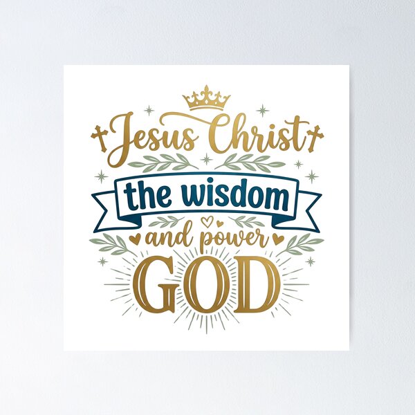 Item preview, Jesus Christ the wisdom and power of GOD - Royal Gold and Blue Faith Graphic designed and sold by Faithloveshop.