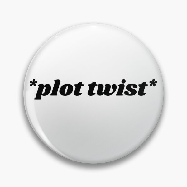 Item preview, *Plot Twist* designed and sold by Little Trinkets.