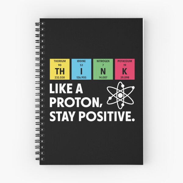 Item preview, Think Like A Proton Stay Positive Funny Science Chemistry designed and sold by Krasnovaovaova.