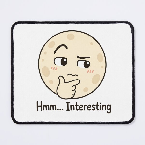 Item preview, Hmm Interesting Skeptical Face designed and sold by deag1e ⭐.