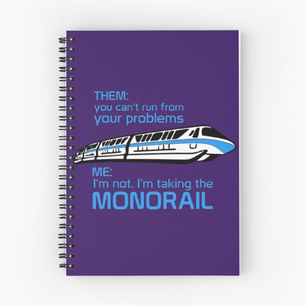 Item preview, You Can't Run From Problems, Take the Monorail designed and sold by EpcotDuck.