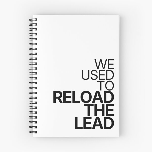 Item preview, We Used To Reload The Lead designed and sold by TheRulingPen.