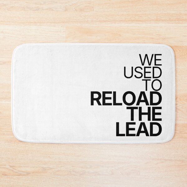 Item preview, We Used To Reload The Lead designed and sold by TheRulingPen.
