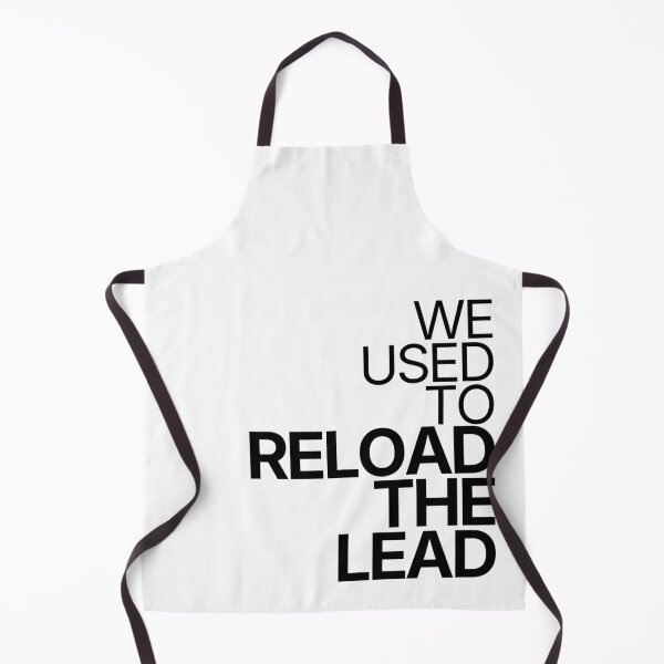 Item preview, We Used To Reload The Lead designed and sold by TheRulingPen.