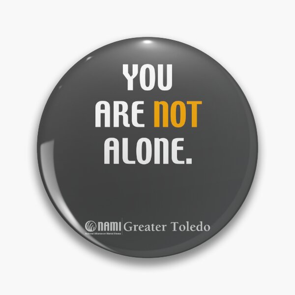 Item preview, You Are Not Alone. designed and sold by NAMI-Toledo.