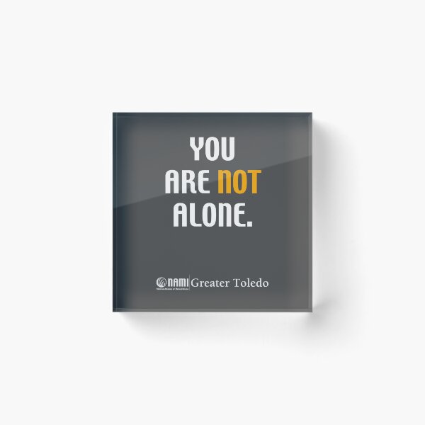 Item preview, You Are Not Alone. designed and sold by NAMI-Toledo.