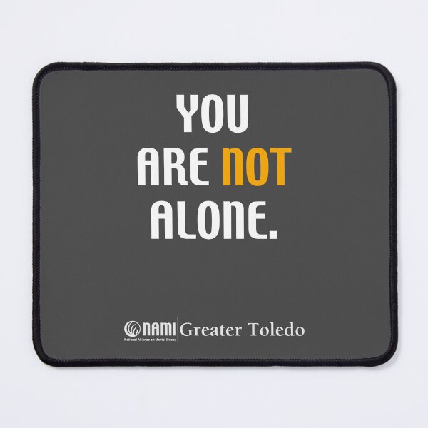 Item preview, You Are Not Alone. designed and sold by NAMI-Toledo.